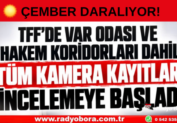 TFF’DE ÇEMBER DARALIYOR! Radyo Bora