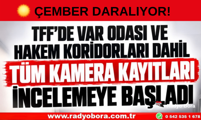 TFF’DE ÇEMBER DARALIYOR! Radyo Bora