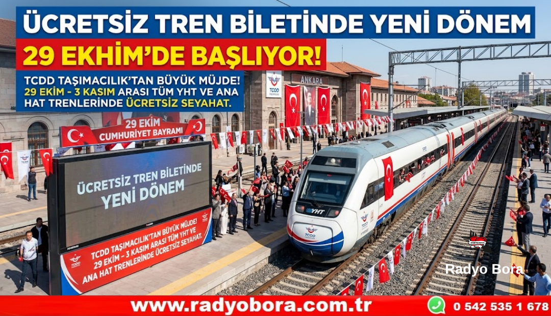 ÜCRETSİZ TREN BİLETİNDE YENİ DÖNEM 29 EKİM’DE BAŞLIYOR! Radyo Bora