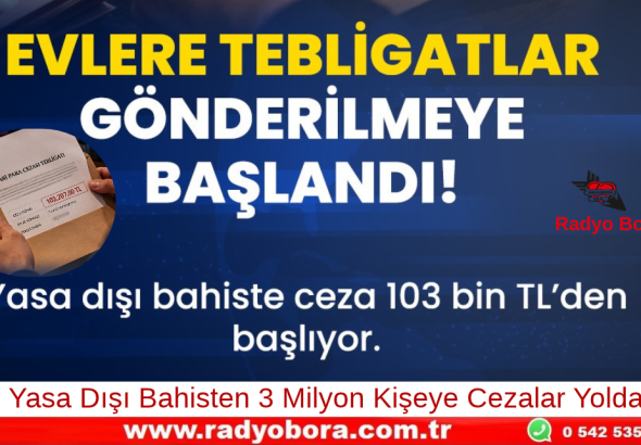 Yasa Dışı Bahisten 3 Milyon Kişeye Cezalar Yolda Cezalar Evlere Gönderilmeye Başlandı Radyo Bora